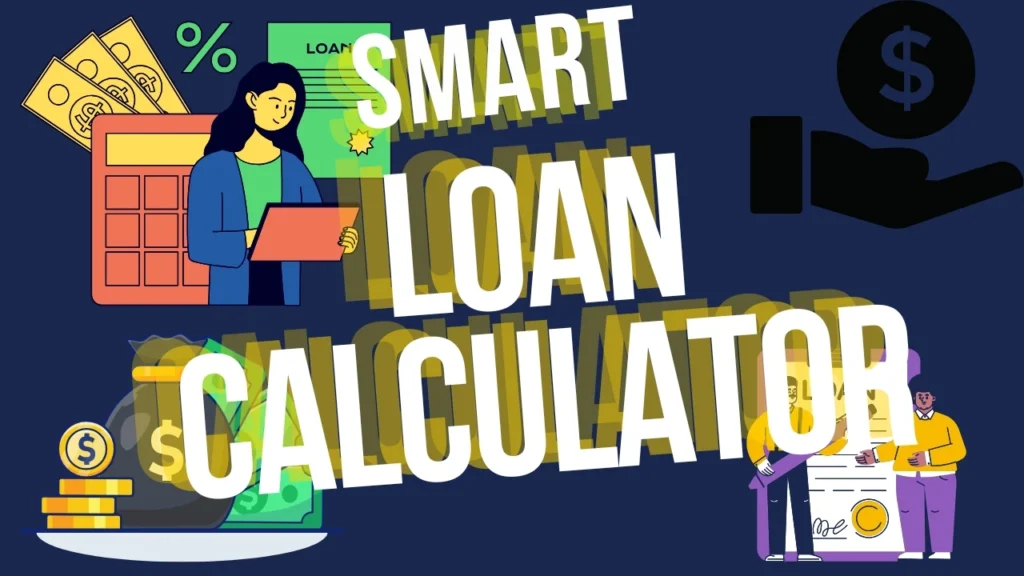 Smart Loan Calculator