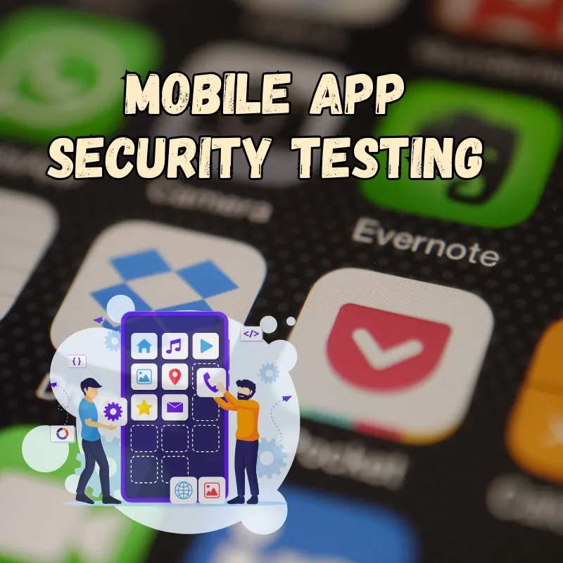 Mobile App Security Testing