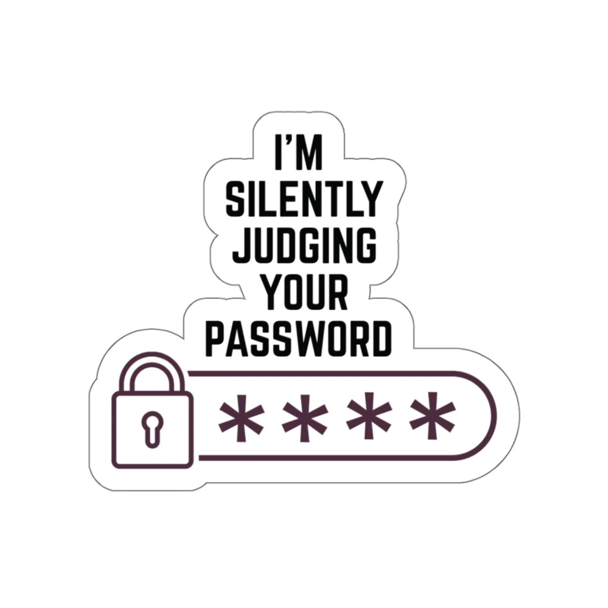 Judging your Password Sticker