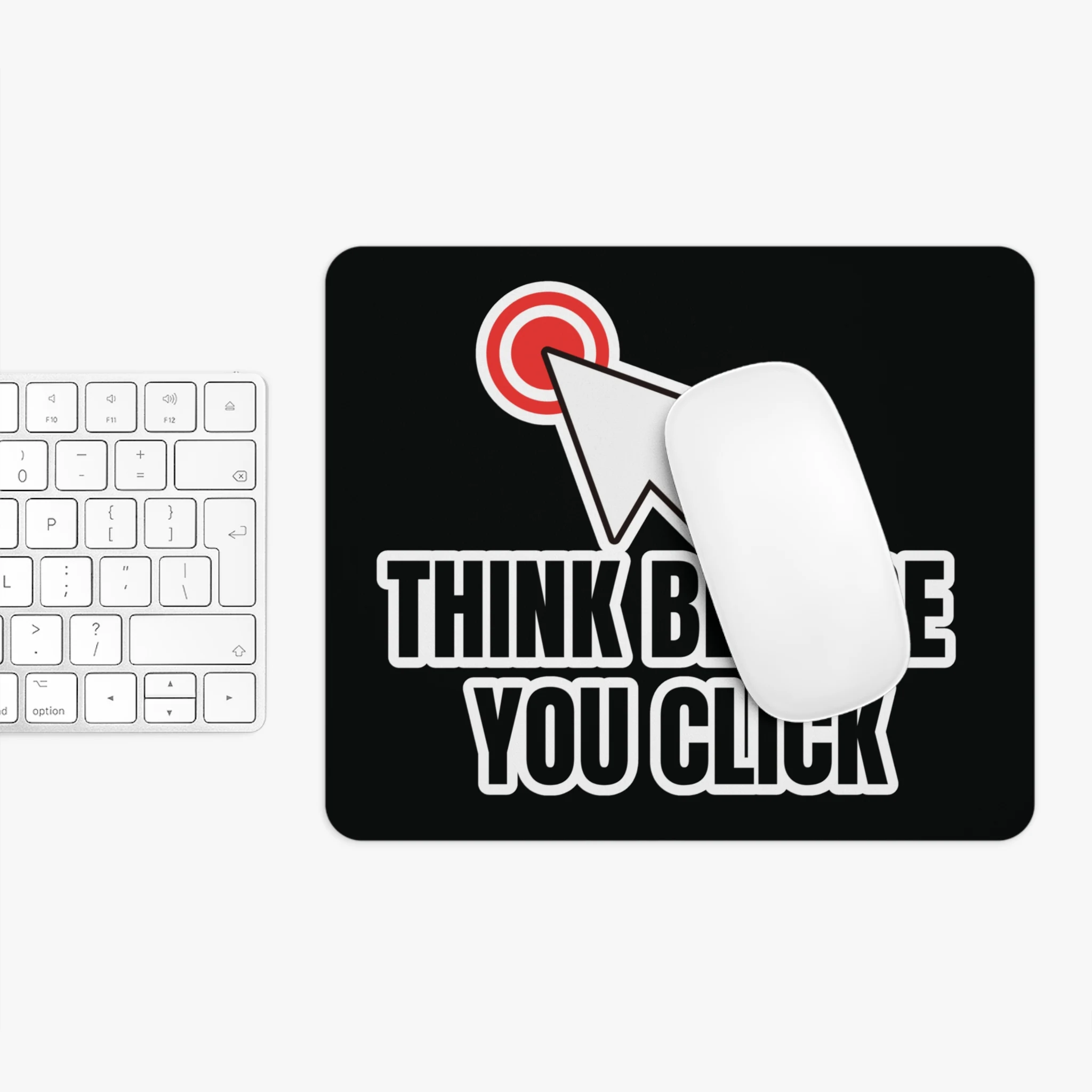 weoyamjgpvxo9skugjs6 Think before u click Mouse Pad